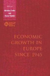 book Economic Growth in Europe since 1945