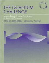 book The Quantum Challenge: Modern Research on the Foundations of Quantum (Jones and Bartlett Series in Physics and Astronomy)