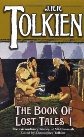 book The Book of Lost Tales 1 (The History of Middle-Earth, Vol. 1)