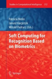 book Soft Computing for Recognition Based on Biometrics