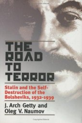 book The Road to Terror: Stalin and the Self-Destruction of the Bolsheviks, 1932-1939