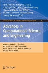 book Advances in Computational Science and Engineering: Second International Conference, FGCN 2008, Workshops and Symposia, Sanya, Hainan Island, China, December 13-15, 2008 in Computer and Information Science)