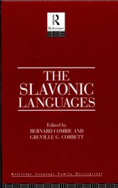 book The Slavonic Languages (Routledge Language Family Series)