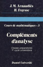 book Cours de mathématiques, tome 3-Compléments d'analyse