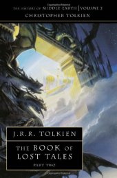 book The Book of Lost Tales 2 (The History of Middle-Earth, Vol. 2)