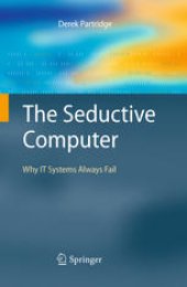 book The Seductive Computer: Why IT Systems Always Fail