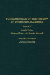 book Fundamentals of the Theory of Operator Algebras Vol.4: Special Topics-Advanced Theory, an Exercise Approach (Pure and Applied Mathematics (Academic Press), Volume 100)