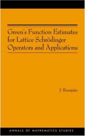 book Green’s Function Estimates for Lattice Schrodinger Operators and Applications