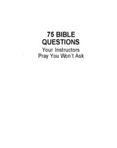 book Seventy Five Bible Questions Your Instructors Pray You Won't Ask