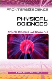 book Physical Sciences: Notable Research and Discoveries (Frontiers of Science)