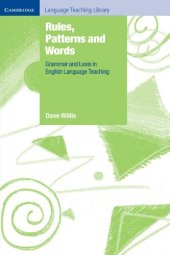 book Rules, Patterns and Words: Grammar and Lexis in English Language Teaching