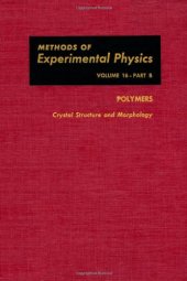 book Polymers, Part B: Crystal Structure and Morphology. Methods of Experimental Physics, 16B.