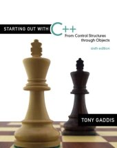 book Starting Out with C++: From Control Structures through Objects, 6th Edition