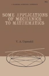 book Some Applications of Mechanics to Mathematics (Popular Lectures in Mathematics)