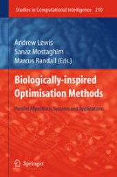 book Biologically-Inspired Optimisation Methods: Parallel Algorithms, Systems and Applications