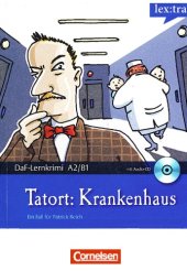 book Lextra - Deutsch als Fremdsprache - DaF-Lernkrimis A2 B1: Ein Fall für Patrick Reich: Tatort: Krankenhaus: Krimi-Lektüre mit Hörbuch