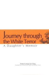 book Journey Through the White Terror: A Daughter's Memoir