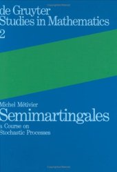 book Semimartingales: A Course on Stochastic Processes