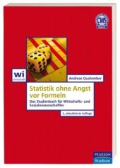 book Statistik ohne Angst vor Formeln: Das Studienbuch für Wirtschafts- und Sozialwissenschaftler. 2. Auflage