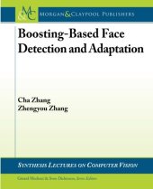 book Boosting-Based Face Detection and Adaptation