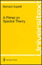 book A Primer on Spectral Theory