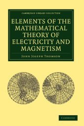 book Elements of the Mathematical Theory of Electricity and Magnetism