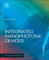 book Integrated Nanophotonic Devices (Micro and Nano Technologies)