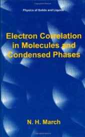 book Electron Correlation in Molecules and Condensed Phases (Physics of Solids and Liquids)