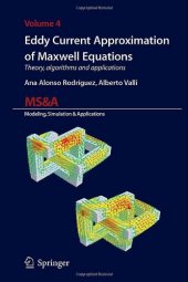 book Eddy Current Approximation of Maxwell Equations: Theory, Algorithms and Applications