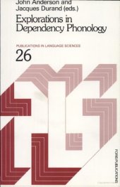 book Explorations in Dependency Phonology (Publications in language sciences)