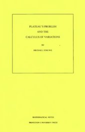 book Plateau's Problem and the Calculus of Variations (Mathematical Notes)