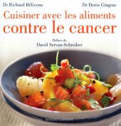 book Cuisiner avec les aliments contre le cancer