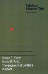 book The Geometry of Domains in Space (Birkhäuser Advanced Texts   Basler Lehrbücher)