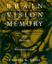 book Brain, Vision, Memory: Tales in the History of Neuroscience