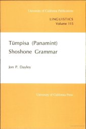 book Tumpisa (Panamint) Shoshone Grammar (University of California Publications in Linguistics)