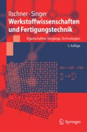 book Werkstoffwissenschaften und Fertigungstechnik: Eigenschaften, Vorgänge, Technologien