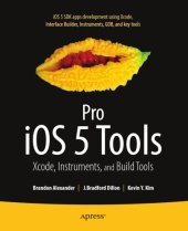 book Pro IOS 5 Tools: Xcode Instruments and Build Tools