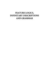 book Feature Logics, Infinitary Descriptions and Grammar