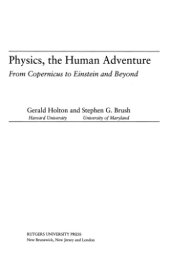 book Physics, the human adventure: from Copernicus to Einstein and beyond