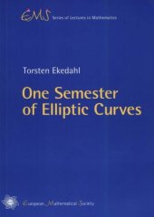 book One Semester of Elliptic Curves (EMS Series of Lectures in Mathematics)