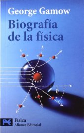 book Biografia De La Fisica / Biography of Physics (Ciencia Y Tecnica / Science and Technique) (Spanish Edition)