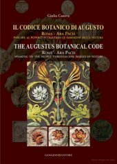 book Il codice botanico di Augusto. Roma, Ara pacis: parlare al popolo attraverso le immagini della natura. Ediz. italiana e inglese