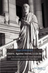 book Cicero, Against Verres, 2.1.53-86: Latin Text with Introduction, Study Questions, Commentary and English Translation