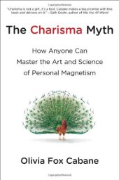 book The Charisma Myth: How Anyone Can Master the Art and Science of Personal Magnetism