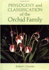 book Phylogeny and Classification of the Orchid Family