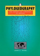 book Phylogeography: The History and Formation of Species