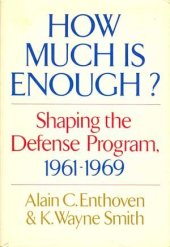 book How Much Is Enough?: Shaping the Defense Program, 1961-1969