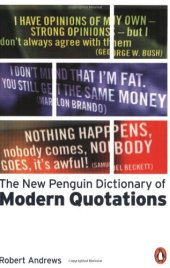 book The New Penguin Dictionary of Modern Quotations