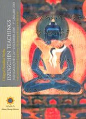 book Dzogchen Teachings: Oral Commentary on the Longsal Terma The Opening of the Gate to the State of Ati