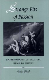 book Strange Fits of Passion: Epistemologies of Emotion, Hume to Austen